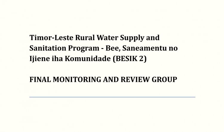 Timor-Leste Rural Water Supply and Sanitation Program - Bee, Saneamentu no Ijiene iha Komunidade (BESIK 2)