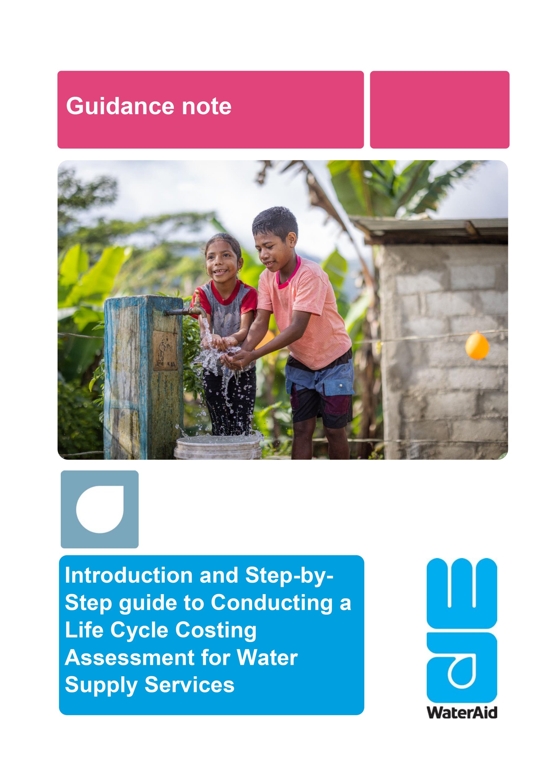 Introduction and Step-by Step guide to Conducting a Life Cycle Costing Assessment for Water Supply Services